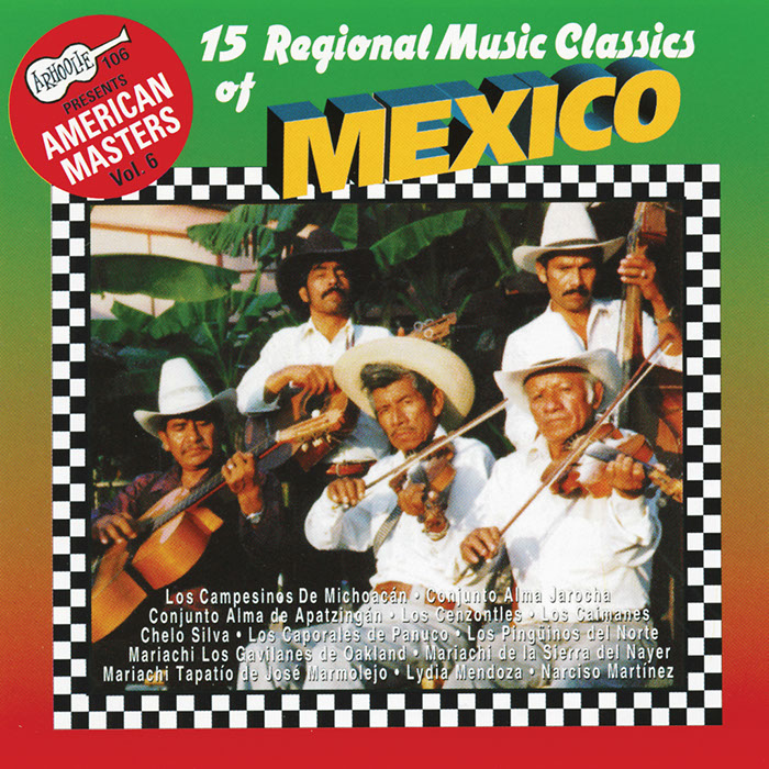 15 Regional Music Classics Of Mexico
