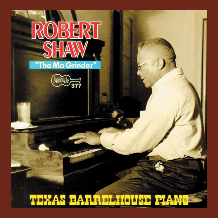 The Ma Grinder: Texas Barrelhouse Piano