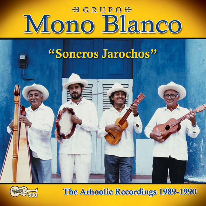 Soneros Jarochos: The Arhoolie Recordings 1989-1990