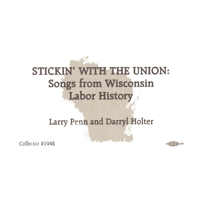 Stickin' With the Union: Songs from Wisconsin Labor History