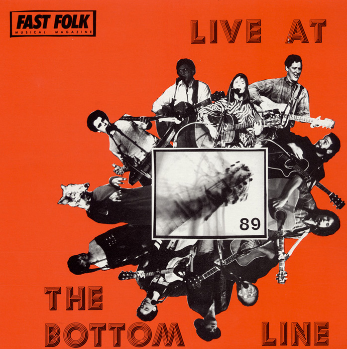 Fast Folk Musical Magazine (Vol. 5, No. 3) Live at the Bottom Line 1989