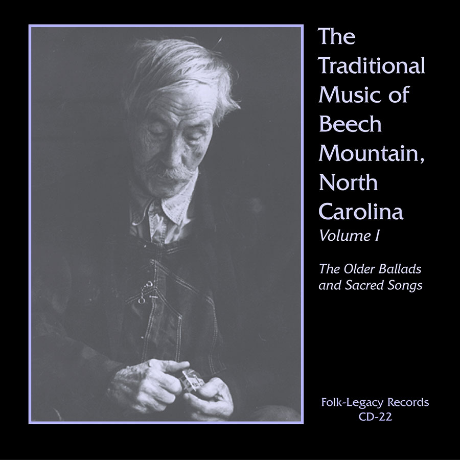 The Traditional Music of Beech Mountain, North Carolina, Vol. 1: The Older Ballads and Sacred Songs, CD artwork