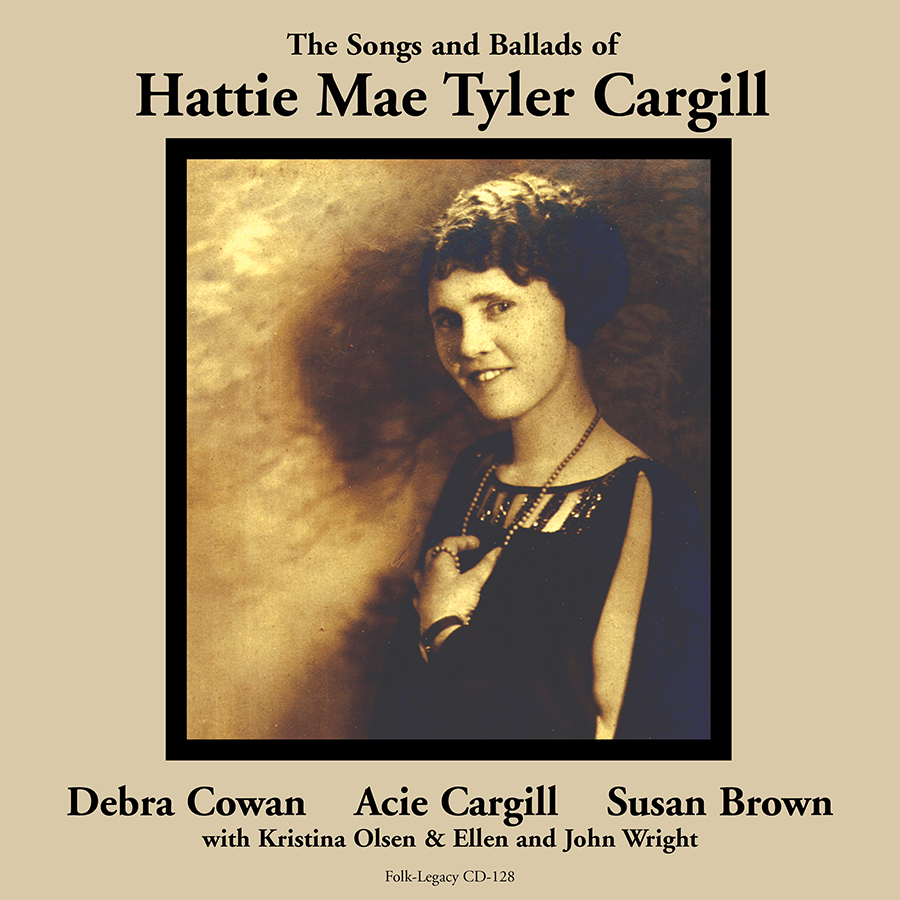The Songs and Ballads of Hattie Mae Tyler Cargill