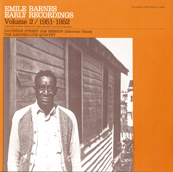 Emile Barnes: Early Recordings, Vol. 2 (1951-1952) Dauphine Street Jam Session (Alternate Takes)