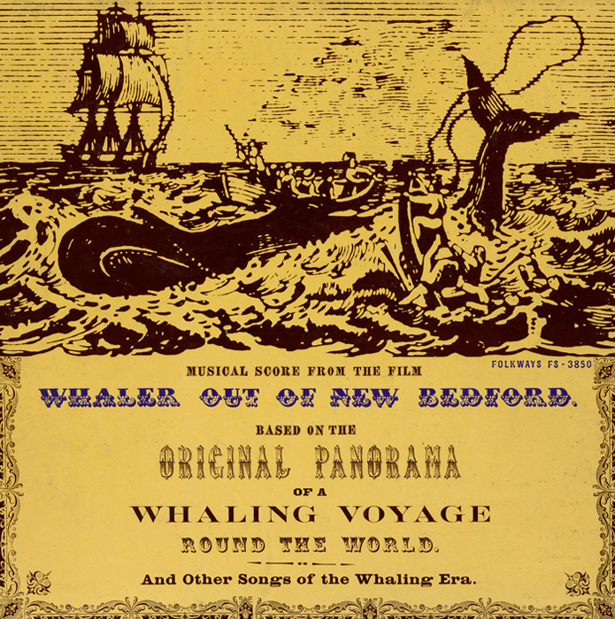 Musical Film Score: Whaler out of New Bedford, and Other Songs of the Whaling Era