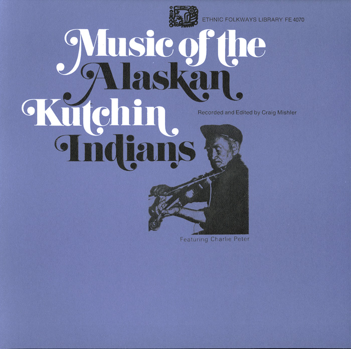 Music of the Gwich'in Indians of Alaska