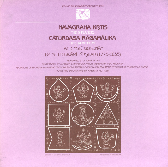 Navagraha Krtis (The 9 Planets), Caturdasa Ragamalika (The 14 Worlds) and Sri Guruna by Muttuswami Diksitar