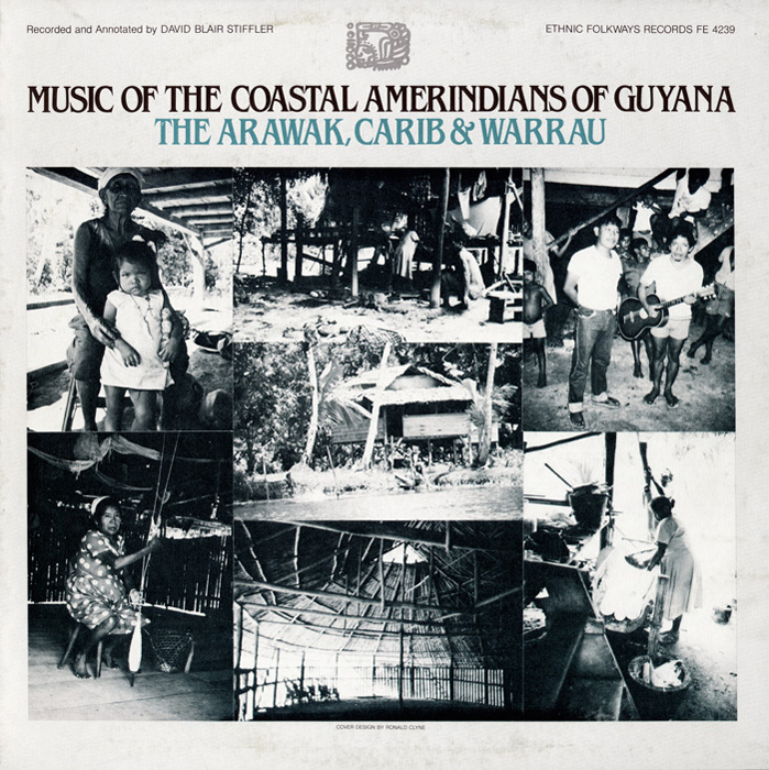 Music of the Coastal Amerindians of Guyana: The Arawak, Carib and Warrau