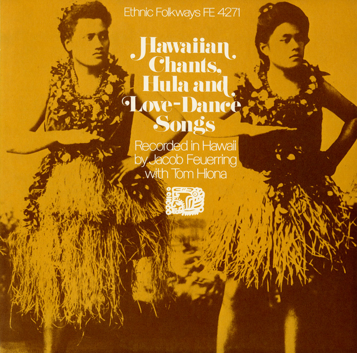 Hawaiian Chants, Hula and Love Dance Songs