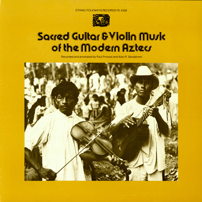 Sacred Guitar and Violin Music of the Modern Aztecs
