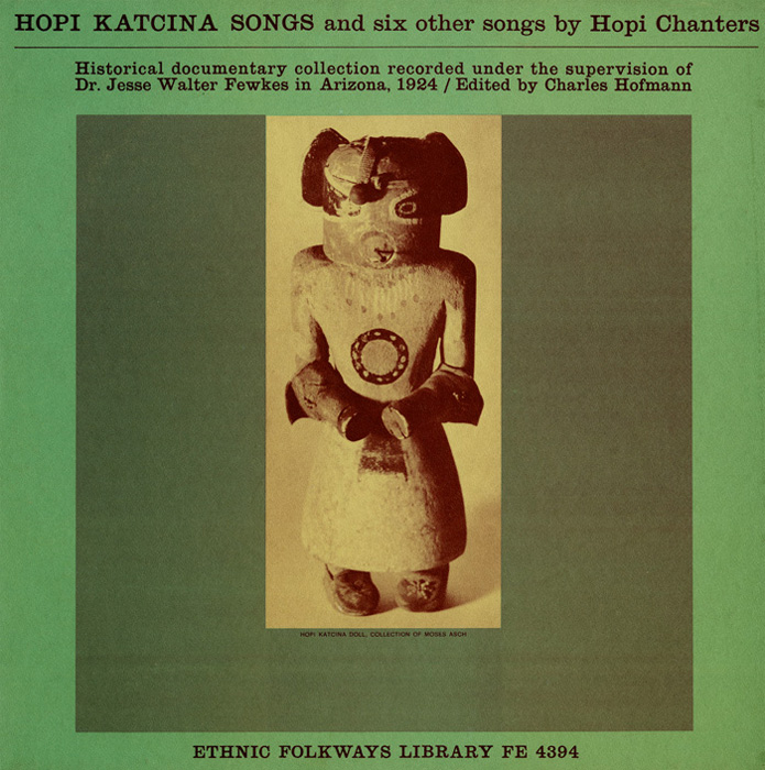 Hopi Katcina Songs and Six Songs by Hopi Chanters