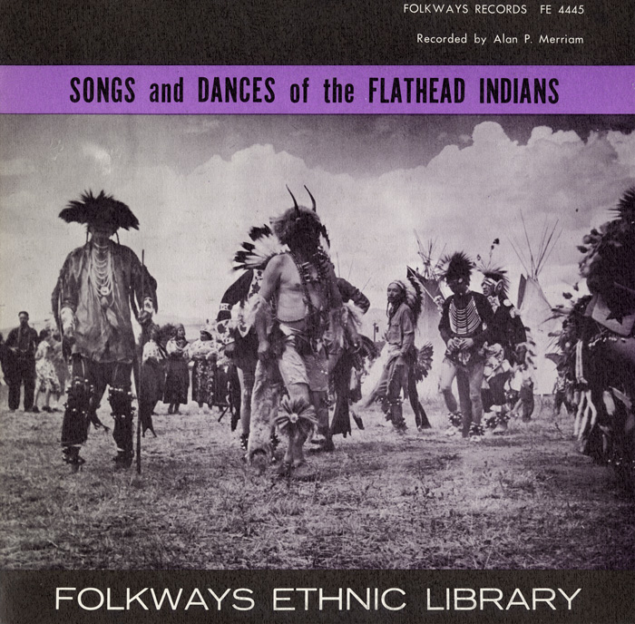 Songs and Dances of the Flathead Indians