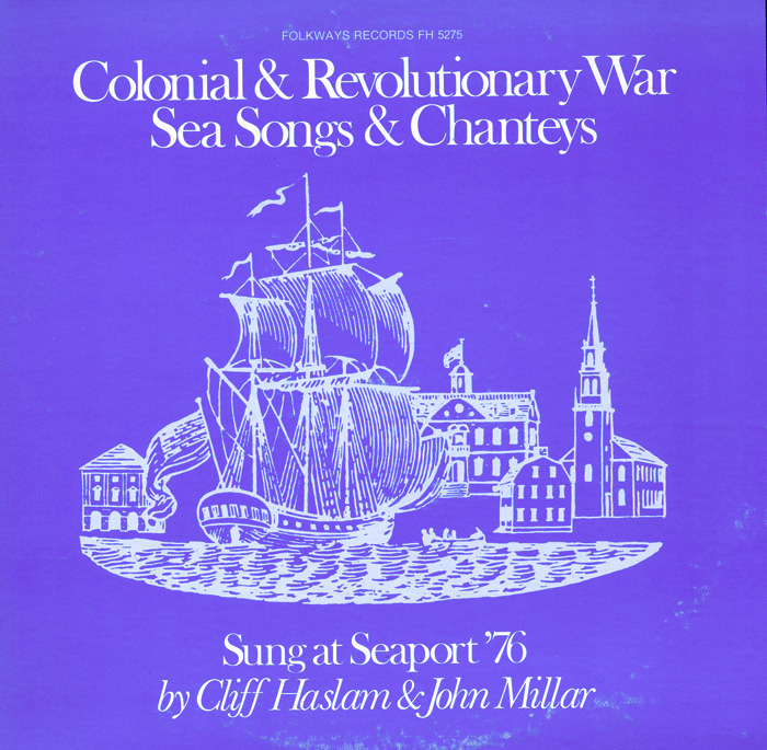 Colonial and Revolutionary War Sea Songs and Shanties