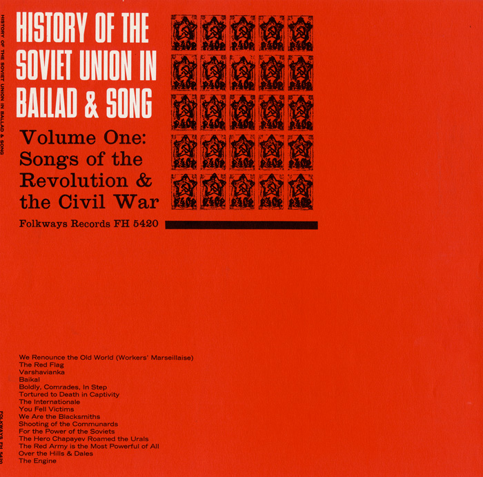History of the Soviet Union in Ballad and Song, Vol. 1: Songs of the Revolution and the Civil War