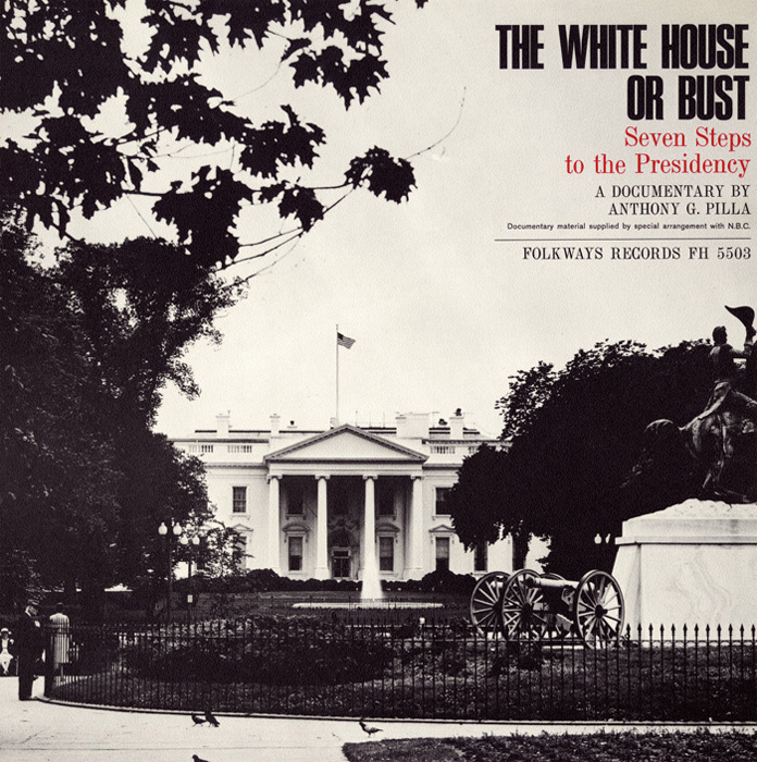The White House or Bust: Seven Steps to the Presidency