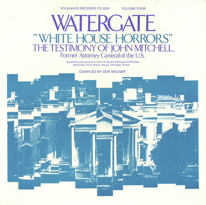 Watergate, Vol.4: White House Horrors: The Testimony of John Mitchell, Former Attorney General of the U.S.