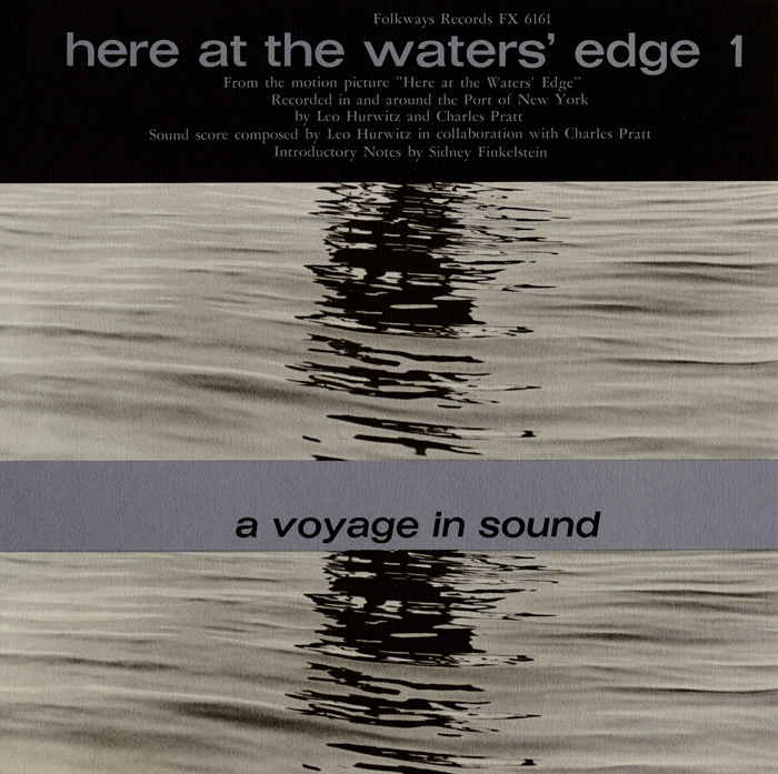 Here at the Waters' Edge 1: A Voyage in Sound