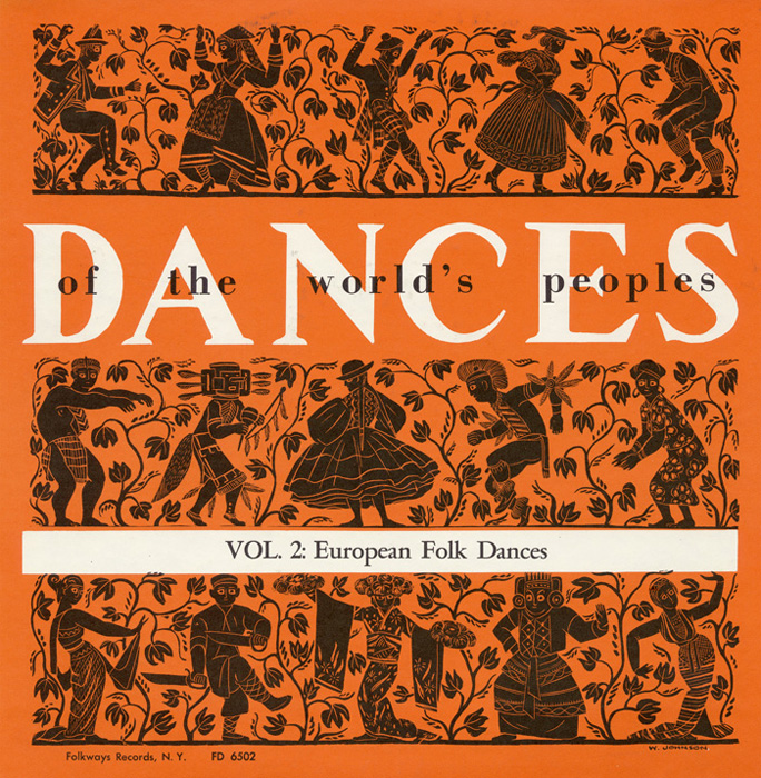 The Dances of the World's Peoples, Vol. 2: European Folk Dances