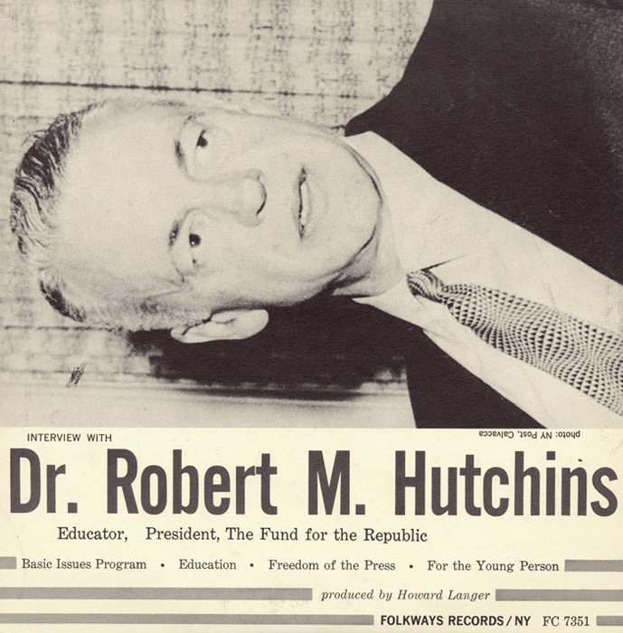 An Interview with Dr. Robert M. Hutchins