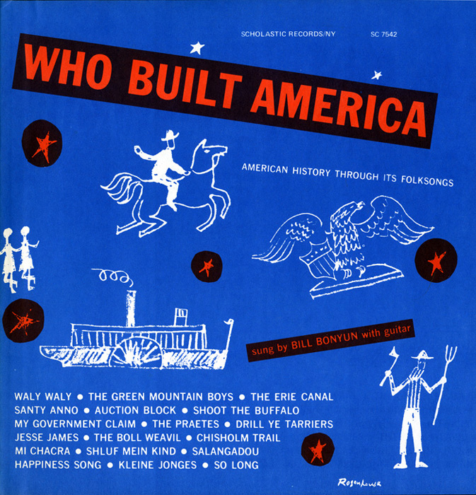 Who Built America: American History Through Its Folksongs
