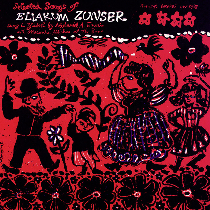 Selected Songs of Eliakum Zunser: Sung in Yiddish