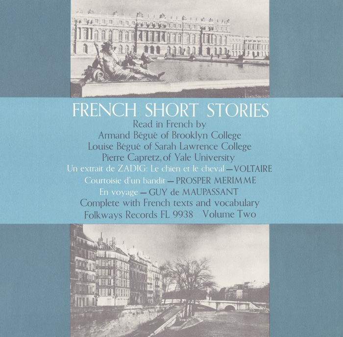 French Short Stories, Vol. 2: Read in French by Armand and Louise Bégué and Pierre Capritz