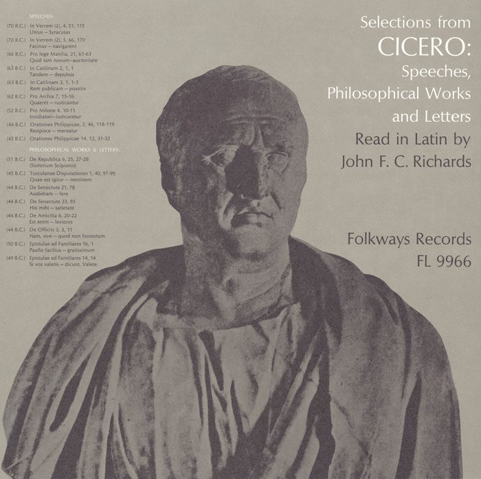 Selections from Cicero - Speeches, Philosophical Works & Letters: Read in Latin by John F.C. Richards