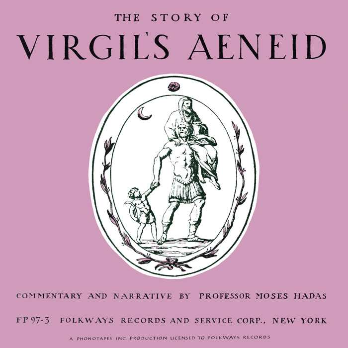 The Story of Virgil's Aeneid: Introduction and Readings in Latin (and English) by Professor Moses Hadas
