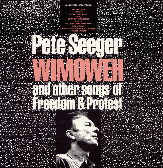 Wimoweh and Other Songs of Freedom and Protest