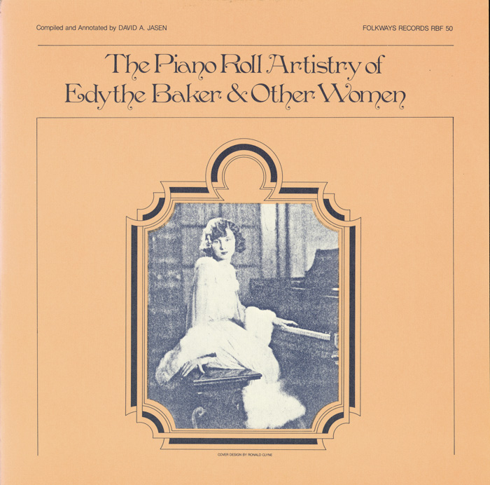 The Piano Roll Artistry of Edythe Baker and Other Women