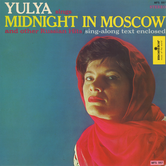Yulya Sings Midnight in Moscow and Other Russian Hits