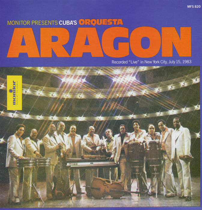 Cuba's Orquesta Aragón: Recorded Live In New York City July 15 1983