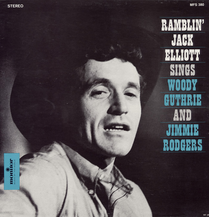 Ramblin' Jack Elliott Sings Woody Guthrie, Jimmie Rodgers, and Cowboy Songs