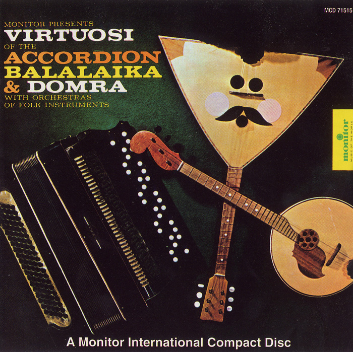 Virtuosi of the Accordion, Balalaika and Domra (CD edition)