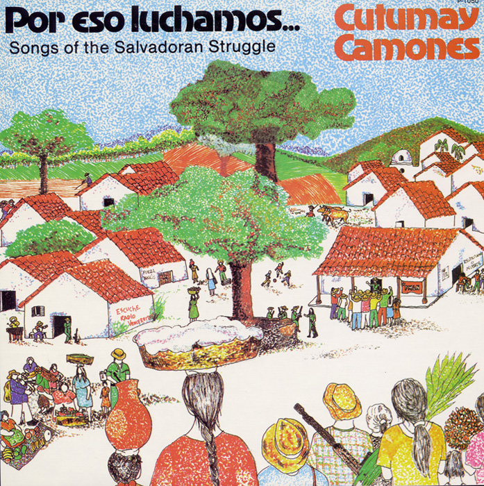 Por Eso Luchamos: Songs of the Salvadoran Struggle