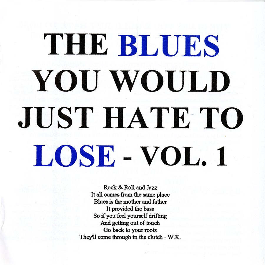 The Blues You Would Just Hate to Lose, Vol. 1