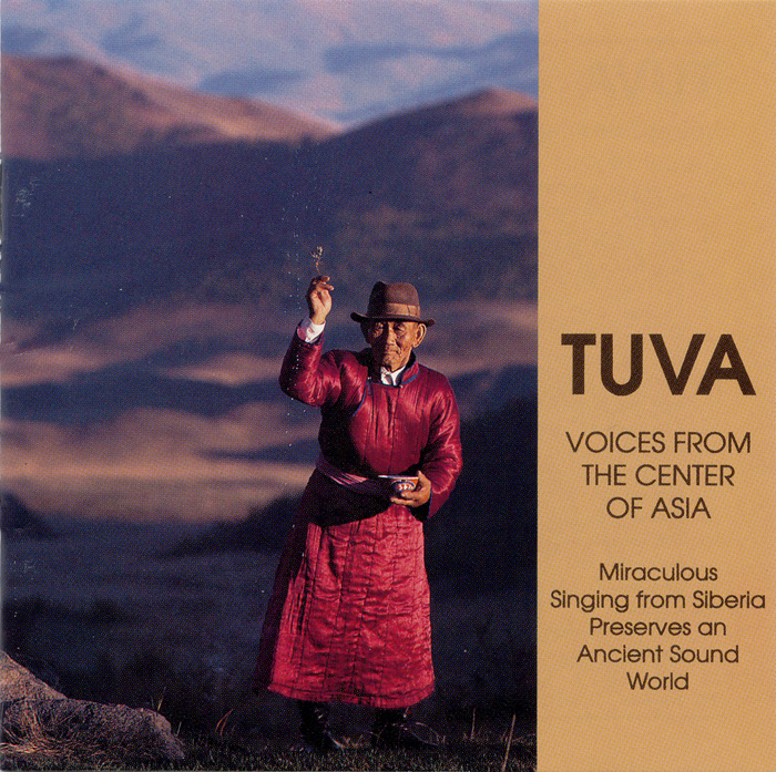 Tuva: Voices from the Center of Asia