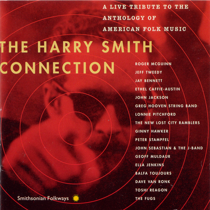 The Harry Smith Connection: A Live Tribute to the Anthology of American Folk Music