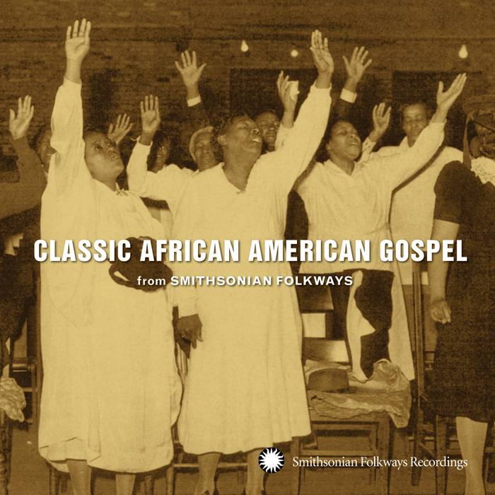 Classic African American Gospel from Smithsonian Folkways