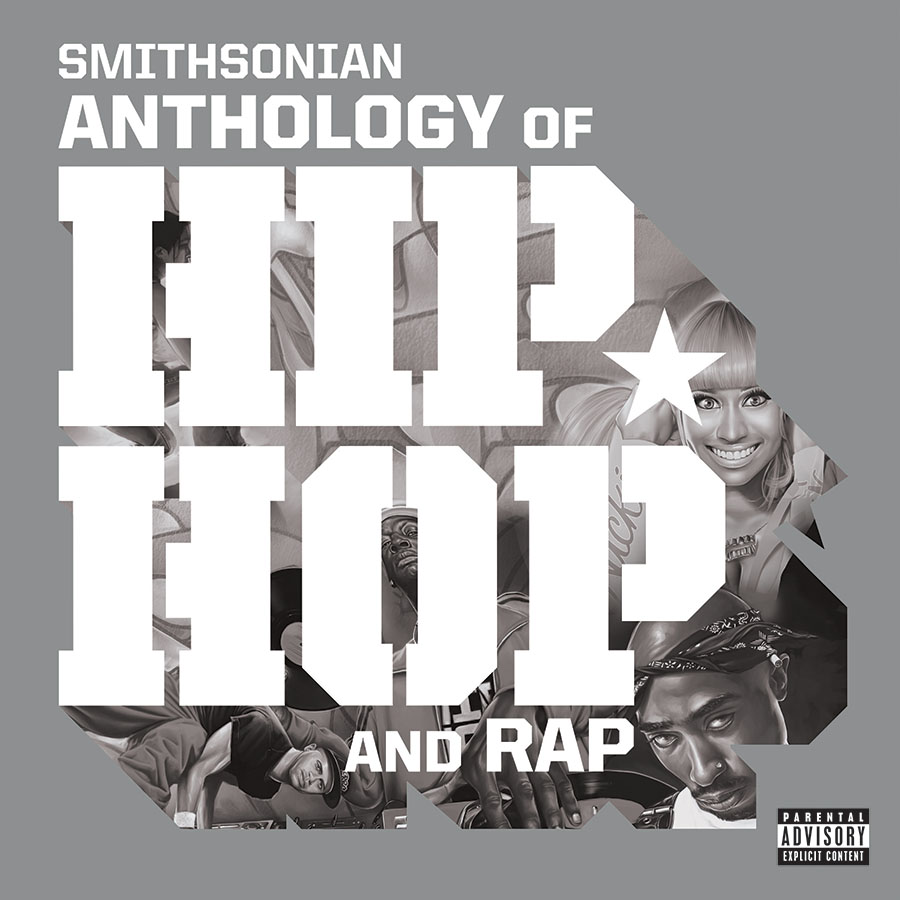 Smithsonian Anthology of Hip-Hop and Rap | Smithsonian Folkways