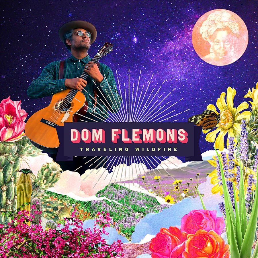 Album cover with colorful collage featuring a photo of Dom Flemons with his guitar, flowers, and a starry sky.
