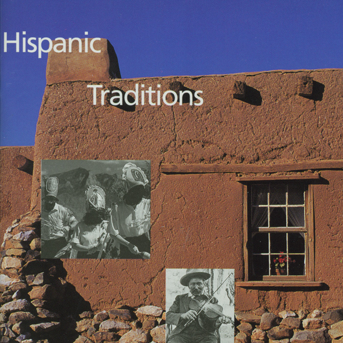 Music of New Mexico: Hispanic Traditions