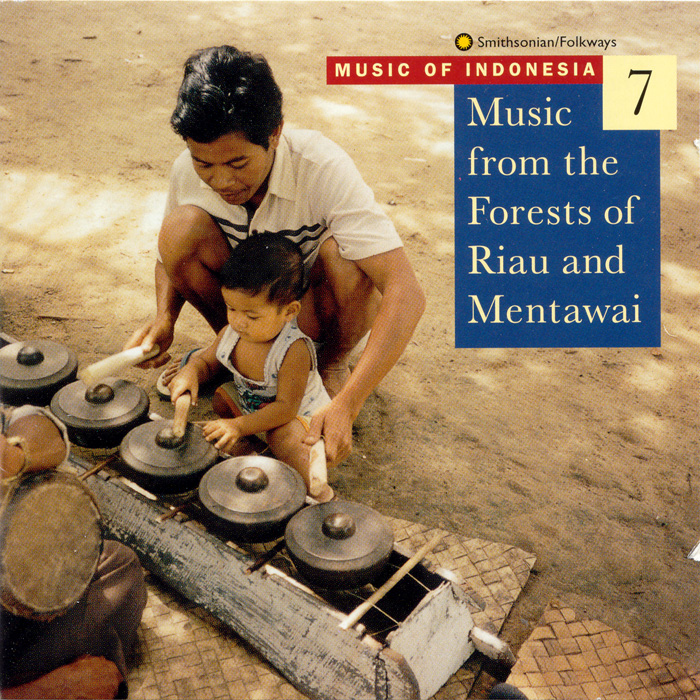 Music of Indonesia, Vol. 7: Music from the Forests of Riau and Mentawai