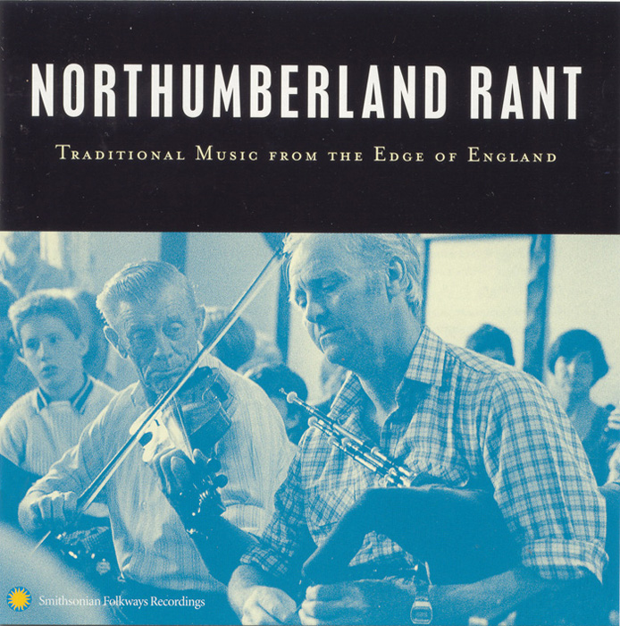 Northumberland Rant: Traditional Music from the Edge of England