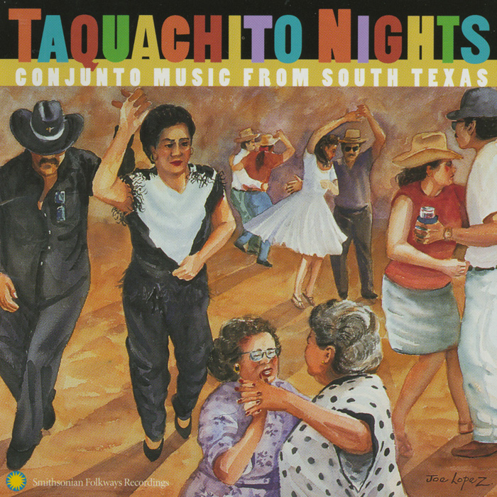 Taquachito Nights: Conjunto Music from South Texas