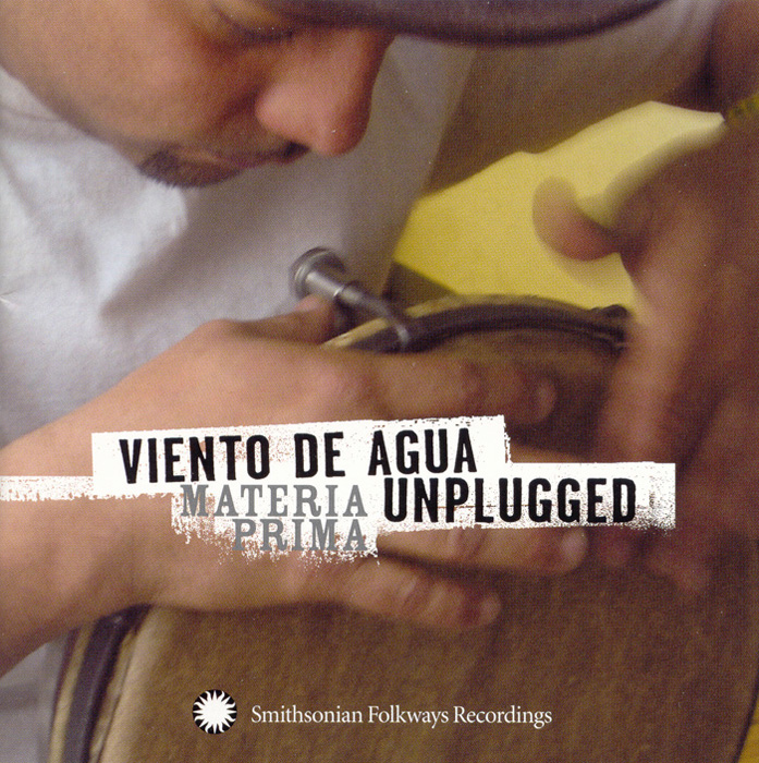 Viento de Agua Unplugged: Materia Prima