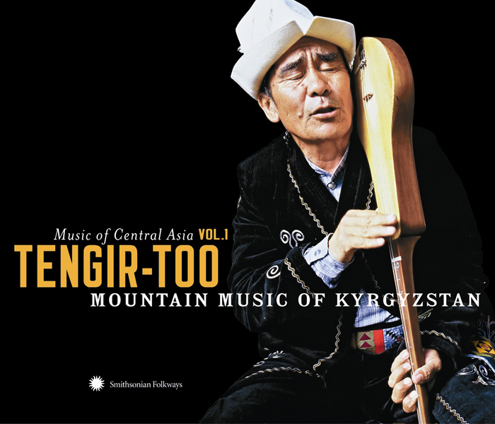 Music of Central Asia Vol. 1: Tengir-Too: Mountain Music from Kyrgyzstan