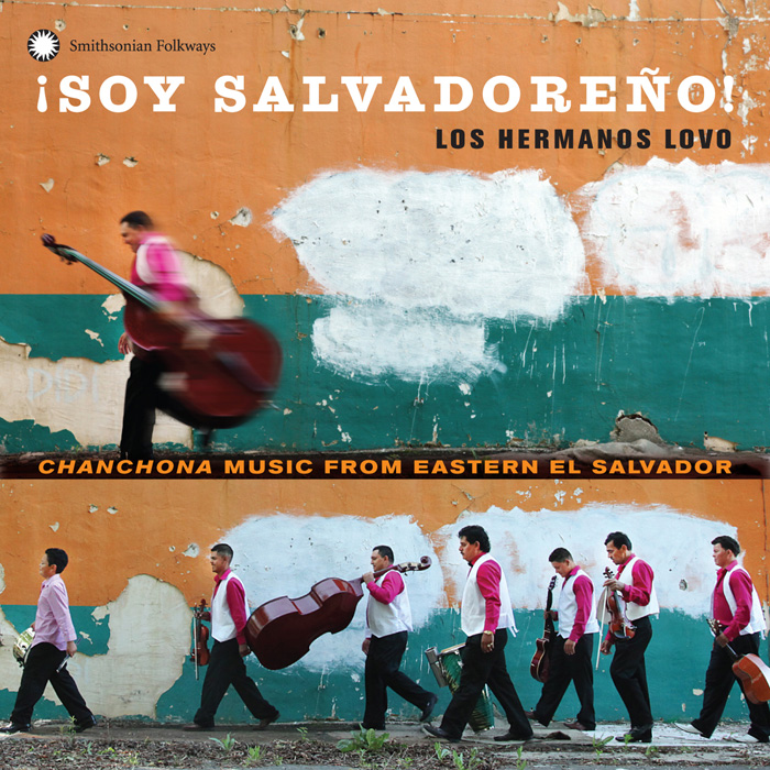 &iexcl;Soy Salvadoreño! Chanchona Music from Eastern El Salvador