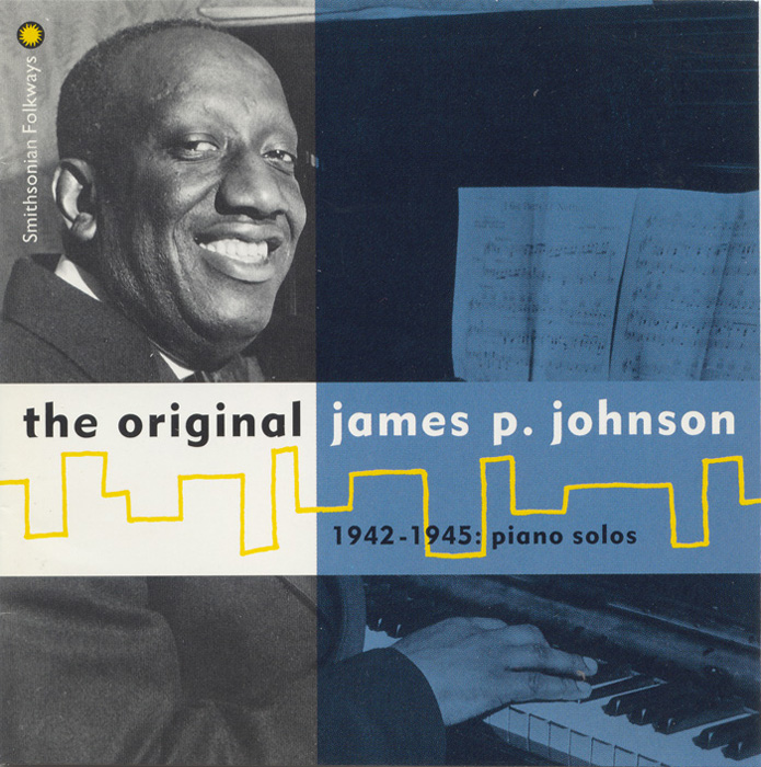 The Original James P. Johnson: 1942-1945, Piano Solos