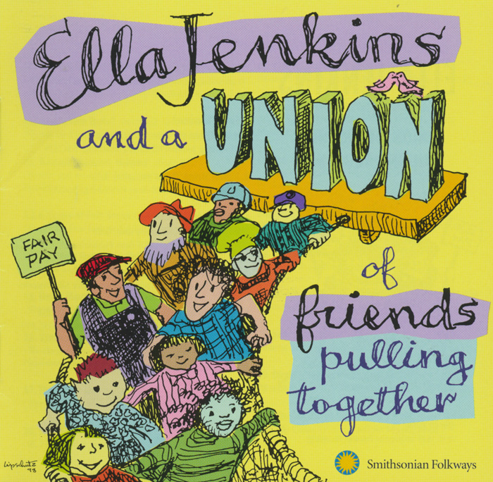 Ella Jenkins and a Union of Friends Pulling Together